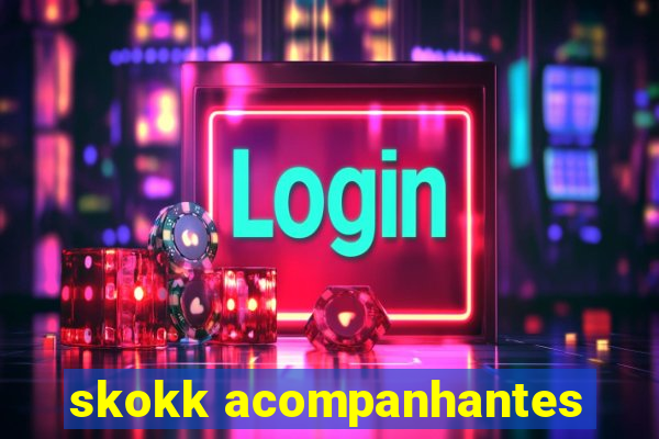 skokk acompanhantes